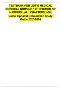 TESTBANK FOR LEWIS MEDICAL SURGICAL NURSING 11TH EDITION BY HARDING &lpar; ALL CHAPTERS 1-68&rpar; Latest Updated Examination Study Guide 2023&sol;2024