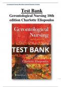 Gerontological Nursing 10th edition Charlotte Eliopoulos Test Bank All Chapters (1-36) | A+ ULTIMATE GUIDE 2022