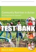 Test Bank For Community Nutrition in Action: An Entrepreneurial Approach - 7th - 2017 All Chapters - 9781305637993