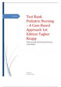 Test Bank Pediatric Nursing &ndash; A Case-Based Approach 1st Edition Tagher Knapp &period;pdf