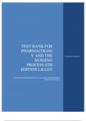 TEST BANK FOR PHARMACOLOGY AND THE NURSING PROCESS 8TH EDITION LILLEY.pdf