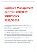 Explosive Management  Cert Test CORRECT  SOLUTIONS  2023&sol;&sol;2024
