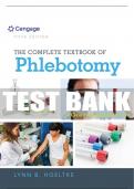 Test Bank For The Complete Textbook of Phlebotomy - 5th - 2018 All Chapters - 9781337284240