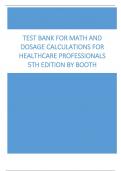 Latest Test Bank for Math and Dosage Calculations for Healthcare Professionals 5th Edition by Booth
