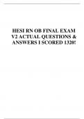 HESI RN OB FINAL EXAM V2 ACTUAL QUESTIONS & ANSWERS I SCORED 1320!     
