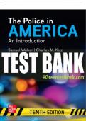 Test Bank For The Police in America&colon; An Introduction&comma; 10th Edition All Chapters - 9781260236996