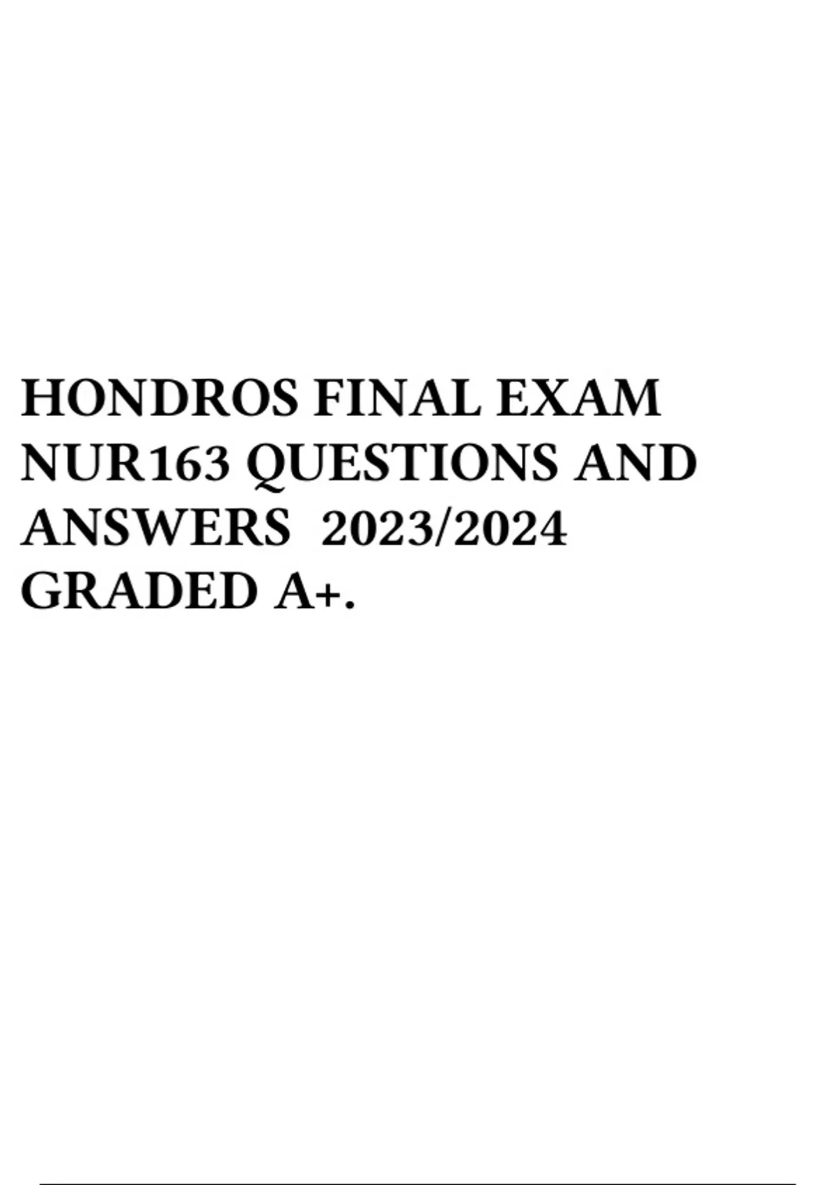 NUR163 FINAL EXAM REVIEW 2023/2024 GRADED A+. - HONDROS - Stuvia US