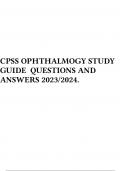CPSS OPHTHALMOGY STUDY GUIDE QUESTIONS AND ANSWERS 2023/2024.