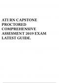 ATI RN CAPSTONE PROCTORED COMPREHENSIVE ASSESMENT 2019 EXAM LATEST GUIDE.