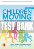 Test Bank For Children Moving: A Reflective Approach to Teaching Physical Education, 10th Edition All Chapters - 9780078022746