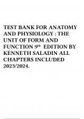 TEST BANK FOR ANATOMY AND PHYSIOLOGY : THE UNIT OF FORM AND FUNCTION 9th EDITION BY KENNETH SALADIN ALL CHAPTERS INCLUDED 2023/2024.