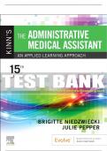 Test Bank For Kinn's The Administrative Medical Assistant, 15th - 2023 All Chapters - 9780323874236