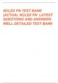 NCLEX PN TEST BANK|ACTUAL NCLEX PN LATEST EXAM  QUESTIONS WITH ANSWERS & RATIONALES