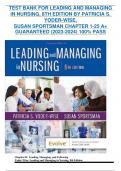 TEST BANK FOR LEADING AND MANAGING IN NURSING, 8TH EDITION BY PATRICIA S. YODER-WISE, SUSAN SPORTSMAN CHAPTER 1-25 A+ GUARANTEED (2023-2024) 100% PASS