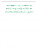 TEST BANK for Drug Calculations for Nurses A-Step-by-Step-Approach 3rd Edition Robert Lapham Heather Agarfor.