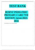 TEST BANK BURNS' PEDIATRIC PRIMARY CARE 7TH EDITION -latest-2023- 2024