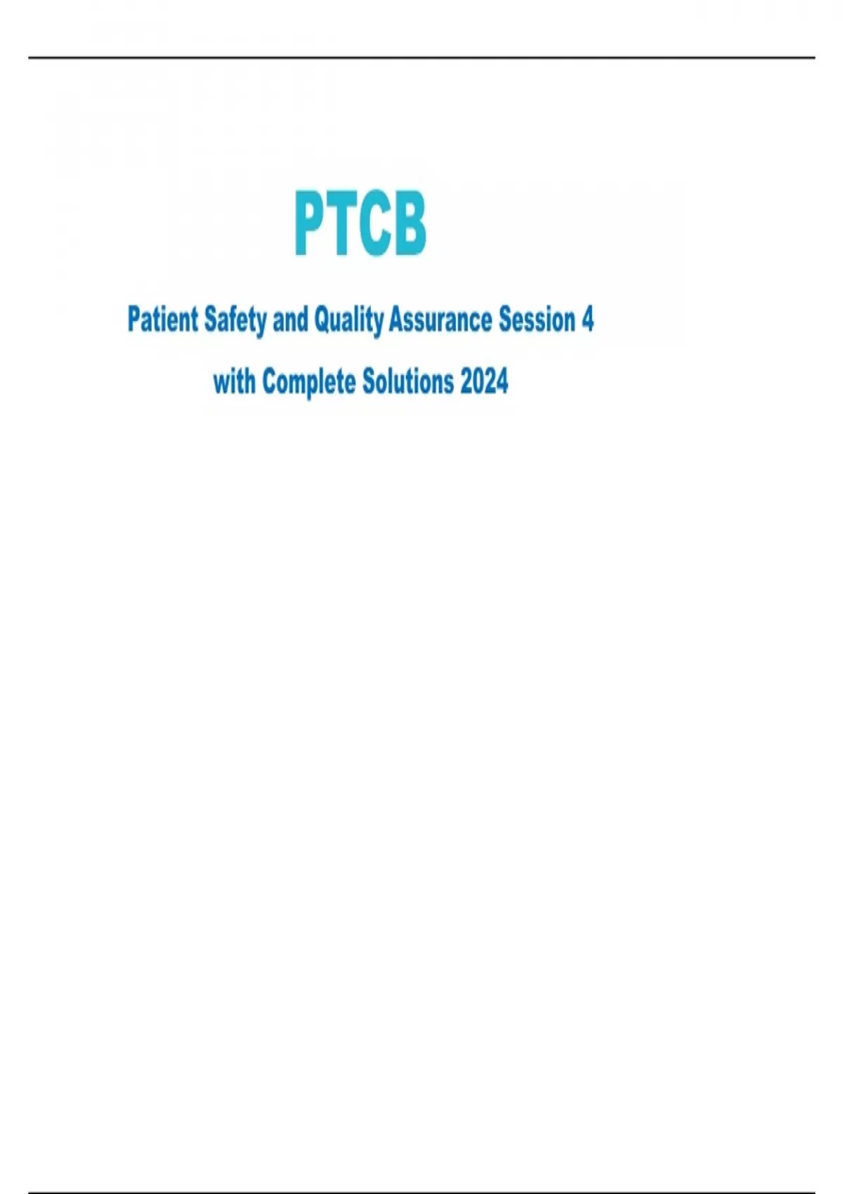 PTCB Patient Safety and Quality Assurance Session 4 with Complete