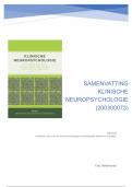 Samenvatting Klinische neuropsychologie -  Klinische neuropsychologie (200300073) (200300073)