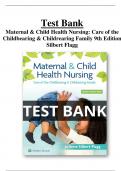 Test Bank For Maternal & Child Health Nursing&colon; Care of the Childbearing & Childrearing Family 9th Edition Silbert Flagg All Chapters &lpar;1-56&rpar; &vert;A&plus; ULTIMATE GUIDE 2023