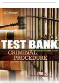 Test Bank For Criminal Procedure - 10th - 2018 All Chapters - 9781305969001