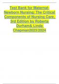 Test Bank for Maternal-Newborn Nursing| The Critical Components of Nursing Care, 3rd Edition by Roberta Durham& Linda Chapman2023/2024