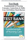 Test Bank For Fundamentals of Nursing Concepts, Connections & Skills Care 3rd Edition Marti Burton All Chapter (1-38) |A+ ULTIMATE GUIDE 2022