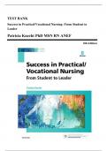 Test Bank - Success in Practical/Vocational Nursing: From Student to Leader, 8th Edition (Knecht, 2017), Chapter 1-19 | All Chapters