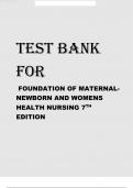 TEST BANK FOR FOUNDATIONS OF MATERNAL-NEWBORN AND WOMEN’S HEALTH NURSING 7TH EDITION 2024 LATEST REVISED UPDATE  BY MURRAY. GRADED A+ WITH COMPLETE CHAPTERS  GRADED A+