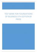 TEST BANK FOR FOUNDATIONS OF BUSINESS 5TH EDITION 2024 LATEST REVISED UPDATE BY PRIDE.
