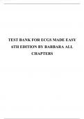 TEST BANK FOR ECGS MADE EASY 6TH EDITION 2024 LATEST REVISED UPDATE BY BARBARA ALL CHAPTERS COMPLETE , GRADED A+