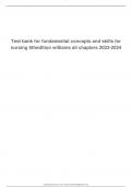 Test bank for fundamental concepts and skills for nursing 6th edition williams all chapters 2023-2024