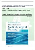 Test Bank for Brunner & Suddarth's Textbook of Medical-Surgical Nursing, 15th Edition (Hinkle, 2022), All Chapters TEST BANK Brunner & Suddarth's Textbook of Medical-Surgical Nursing Janice L Hinkle, Kerry H. Cheever, Kristen Overbaugh 15th Edition