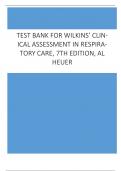 Test Bank for Wilkins’ Clinical Assessment in Respiratory Care, 7th Edition, Al Heuer