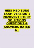 HESI MED SURG EXAM VERSION 1 2020 2021 STUDY SOLUTIONS QUESTIONS & ANSWERS A+ RATED