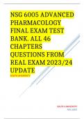 NSG 6005 ADVANCED PHARMACOLOGY FINAL EXAM TEST BANK. ALL 46 CHAPTERS QUESTIONS FROM REAL EXAM 2023/24 UPDATE SOUTH UNIVERSITY 