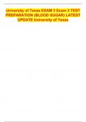 University of Texas EXAM 3 Exam 3 TEST PREPARATION (BLOOD SUGAR) LATEST UPDATE University of Texas