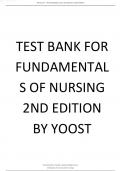 TEST BANK FOR FUNDAMENTALS OF NURSING 2ND EDITION 2024 UPDATE BY YOOST