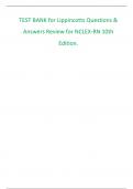 TEST BANK for Lippincotts Questions & Answers Review for NCLEX-RN 10th Edition&period;&period;