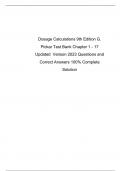 Dosage Calculations 9th Edition G. Pickar Test Bank Chapter 1 - 17 Updated  Verison 2023 Questions and Correct Answers 100% Complete Solution