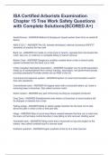 ISA Certified Arborists Examination Chapter 15 Tree Work Safety Questions with Complete Solutions&lpar;SCORED A&plus;&rpar;