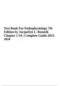 Test Bank For Pathophysiology 7th Edition by Jacquelyn L. Banasik Chapter 1-54 | Complete Guide 2023- 2024