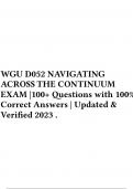 WGU D052 NAVIGATING ACROSS THE CONTINUUM EXAM |100+ Questions with 100% Correct Answers | Updated & Verified 2023 .