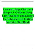 Pharmacology Clear and Simple A Guide to Drug Classiﬁcations and Dosage Calculations 3rd Edition Watkins Test Bank