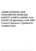 AMMUNITIONS AND EXPLOSIVES STORAGE SAFETY (CERT) (AMMO 112) EXAM |30 Questions with 100% Correct Answers | Updated & Verified 2023 .