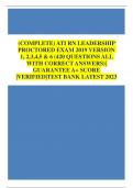 (COMPLETE) ATI RN LEADERSHIP PROCTORED EXAM 2019 VERSION 1, 2,3,4,5 & 6 (420 QUESTIONS ALL WITH CORRECT ANSWERS)| GUARANTEE A+ SCORE |VERIFIED|TEST BANK