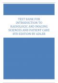 Test Bank for Introduction to Radiologic and Imaging Sciences and Patient Care 8th Edition by Adler 2023/2024