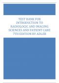 Test bank for introduction to radiologic and imaging sciences and patient care 7th edition by Adler