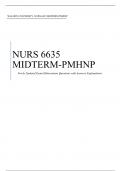 NURS 6635 MIDTERM Exam PMHNP (Version 1)| Questions, Answers and Explanations - Complete Solutions, Walden University.