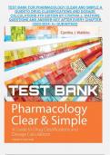 TEST BANK FOR PHARMACOLOGY CLEAR AND SIMPLE A GUIDE TO DRUG CLASSIFICATIONS AND DOSAGE CALCULATIONS 4TH EDITION BY CYNTHIA J&period; WATKINS QUESTIONS AND ANSWER KEY AFTER EVERY CHAPTER &lpar;2023-2024&rpar; A&plus; GURANTEED