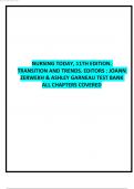 Nursing Today&comma; 11th Edition&period; Transition and Trends&period; Editors JoAnn Zerwekh & Ashley Garneau Test Bank All Chapters Covered&period;